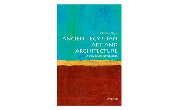 Ancient Egyptian Art and Architecture: A Very Short Introduction