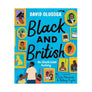 Black & British: An Illustrated History by David Olusoga