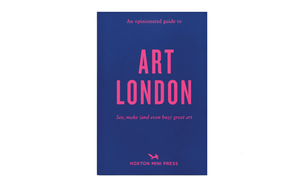 An Opinionated Guide to Art London