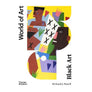World of Art - Black Art by Richard J. Powell