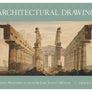 Architectural Drawings: Hidden Masterpieces from Sir John Soane's Museum by Frances Sands