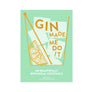 Gin Made Me Do It