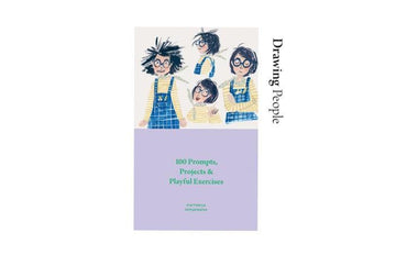 Drawing People: 100 Prompts, Projects and Playful Exercises book