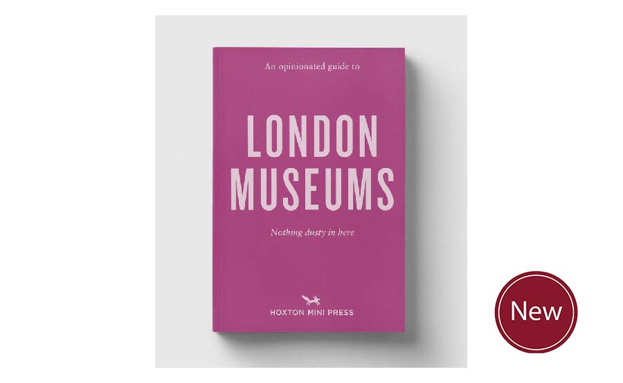 An Opinionated Guide to London Museums