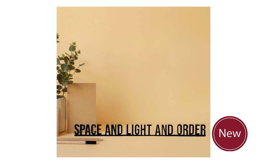 "Space and Light and Order" sign