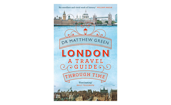 London: A Travel Guide Through Time